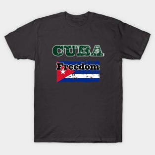 Cuba Freedom T-Shirt